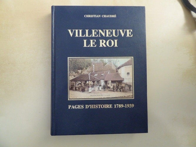 Villeneuve-le-Roi pages d'histoire. 1789-1939