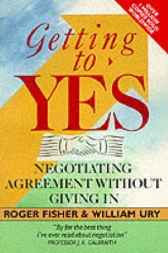 Getting to Yes Negotiating Agreement Without Giving in
