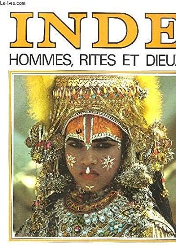 Inde hommes, rites et dieux