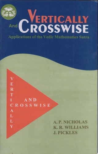 Vertically and Crosswise Applications of the Vedic Mathematics Sutra