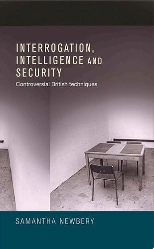 Interrogation, intelligence and security