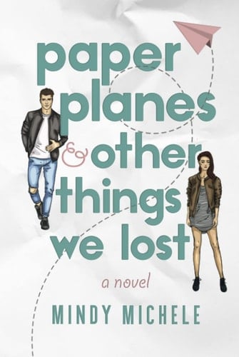 Paper Planes and Other Things We Lost: A Pen Pal Sweet Romance (Paper Planes Series)