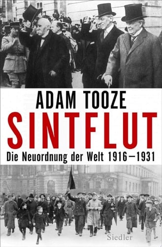Sintflut Die Neuordnung der Welt 1916-1931