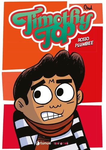 Timothy Top libro tre : rosso plumbee