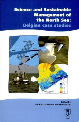 Science and Sustainable Management of the North Sea Belgian Case Studies
