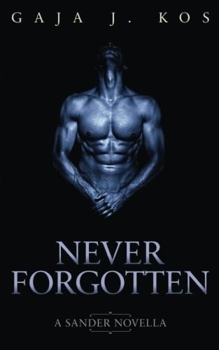 Never Forgotten: a Sander Novella
