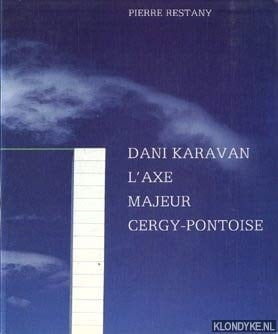 Dani Karavan l'axe majeur de Cergy-Pontoise