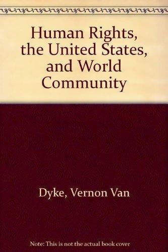 Human Rights, the United States and World Community