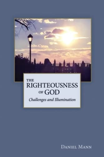 The Righteousness of God Challenges and Illumination