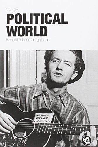 Political world : rebeldía desde las guitarras