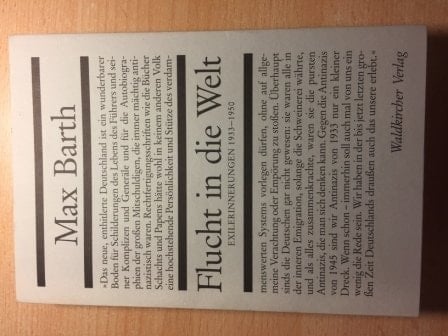 Flucht in die Welt: Exilerinnerungen 1933-1950 (German Edition)