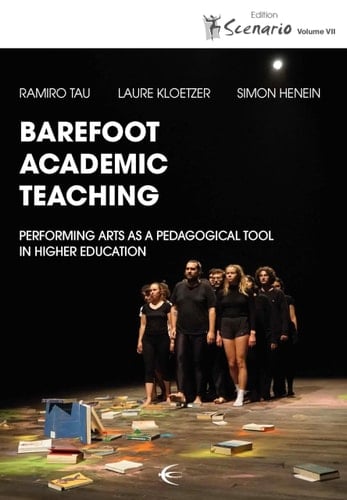 Barefoot Academic Teaching Performing Arts as Pedagogical Tool in Higher Education