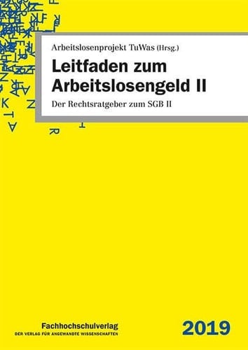 Leitfaden zum Arbeitslosengeld II der Rechtsratgeber zum SGB II