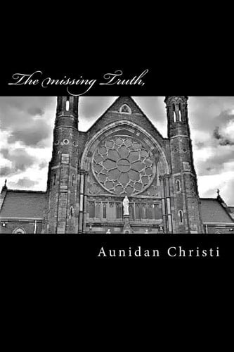 The Missing Truth A Guide Into All Truth.