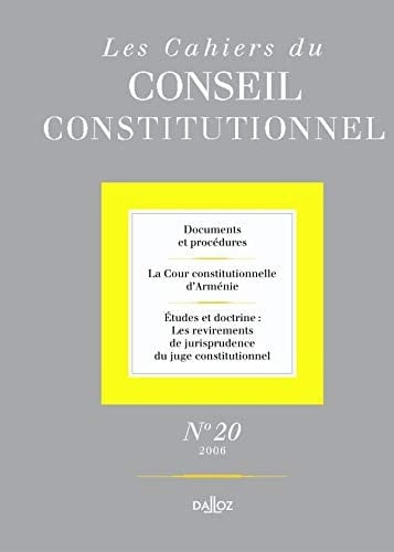 Les Cahiers du Conseil constitutionnel N° 20, 2006