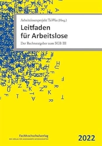 Leitfaden für Arbeitslose Der Rechtsratgeber zum SGB III