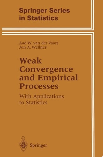 Weak Convergence and Empirical Processes With Applications to Statistics