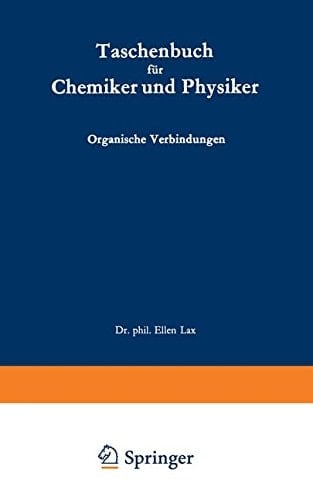 Taschenbuch für Chemiker und Physiker Band 2: Organische Verbindungen