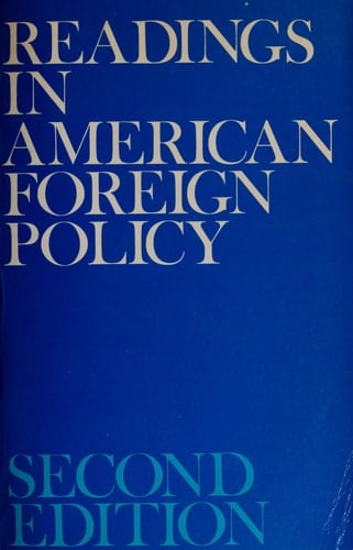 Readings in American foreign policy,