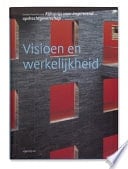Visioen en werkelijkheid