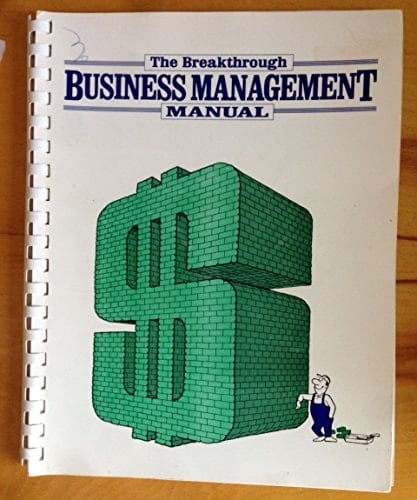 The Breakthrough Business Management Manual