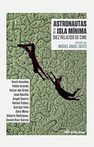 Astronautas en la Isla Mínima (Spanish Edition)