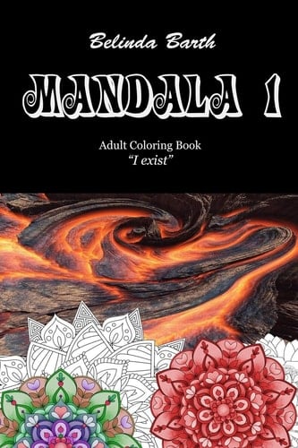 Mandala 1 Adult Coloring Book "I Exist"
