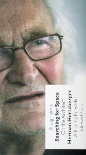 Ik zag ruimte over de architect Herman Hertzberger