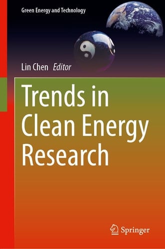 Trends in Clean Energy Research Selected Papers from the 9th International Conference on Advances on Clean Energy Research (ICACER 2024)