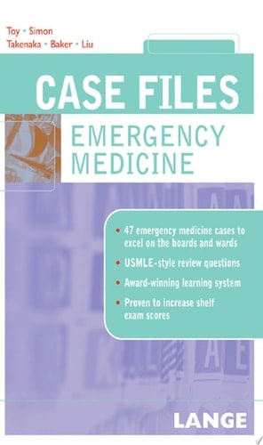 Case Files Emergency Medicine