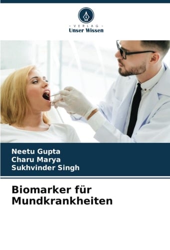 Biomarker für Mundkrankheiten (German Edition)
