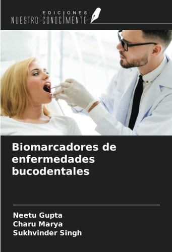 Biomarcadores de enfermedades bucodentales (Spanish Edition)