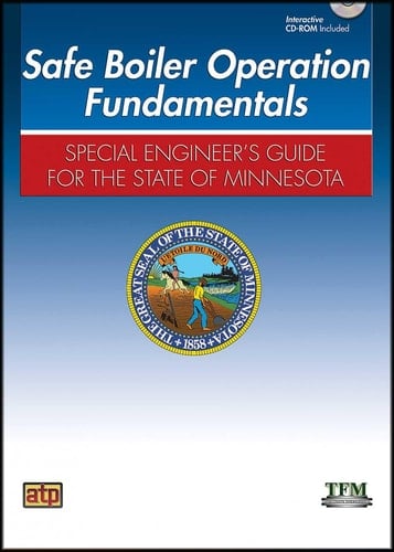 Safe Boiler Operation Fundamentals Special Engineer's Guide for the State of Minnesota