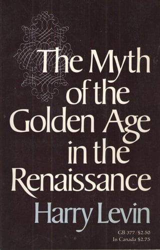 Myth of the Golden Age in the Renaissance
