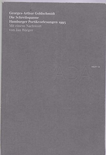 Die Schreibspanne Hamburger Poetikvorlesungen 1995