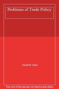 Problems of Trade Policy