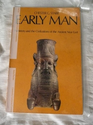 Early Man: Prehistory and the Civilizations of the Ancient Near East