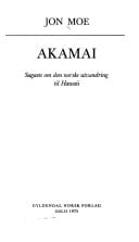 Akamai: Sagaen om den norske utvandring til Hawaii (Norwegian Edition)