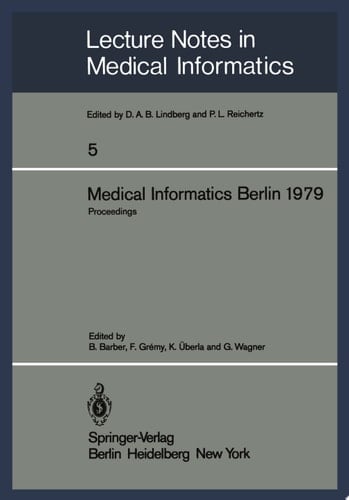 Medical Informatics Berlin 1979 International Conference on Medical Computing Berlin, September 17–20, 1979 Proceedings