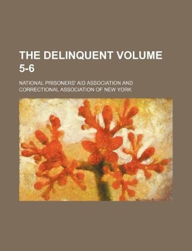 The Delinquent Volume 5-6