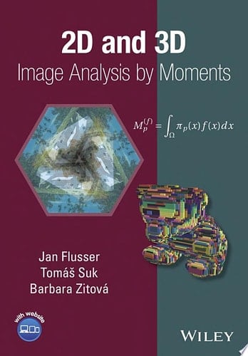 2D and 3D Image Analysis by Moments