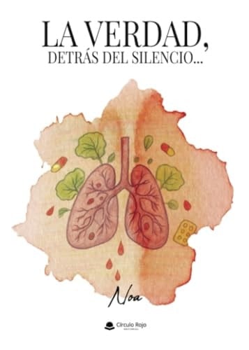 LA VERDAD, DETRÁS DEL SILENCIO... (Spanish Edition)