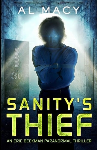 Sanity's Thief An Eric Beckman Paranormal Thriller