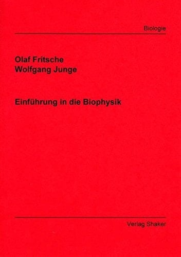 Einführung in die Biophysik