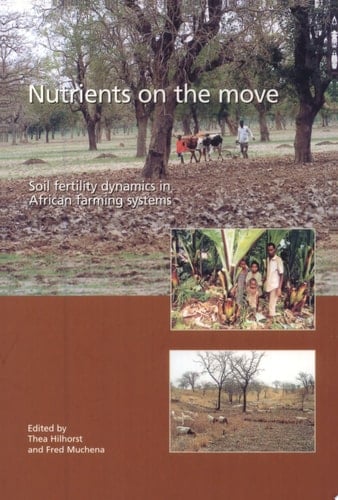 Nutrients on the Move Soil Fertility Dynamics in African Farming Systems