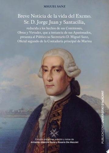 Breve noticia de la vida del Excmo. Sr. D. Jorge Juan y Santacilia