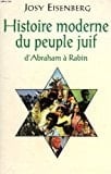 Histoire moderne du peuple juif d'Abraham à Rabin