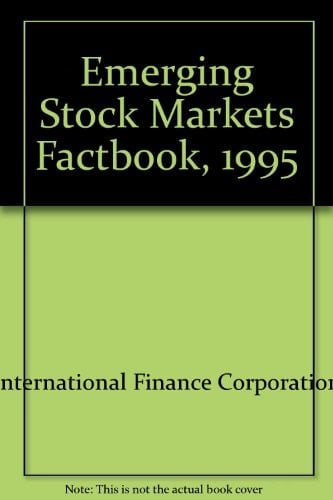 Emerging Stock Markets Factbook, 1995