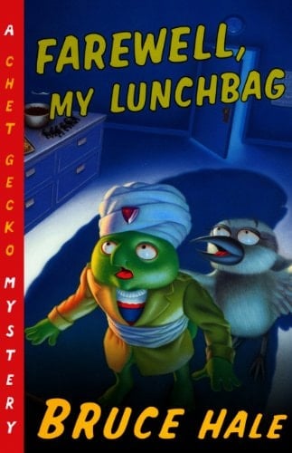 Farewell, My Lunchbag From the Tattered Casebook of Chet Gecko, Private Eye