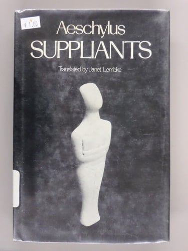The Suppliants (Greek Tragedy in New Translations)